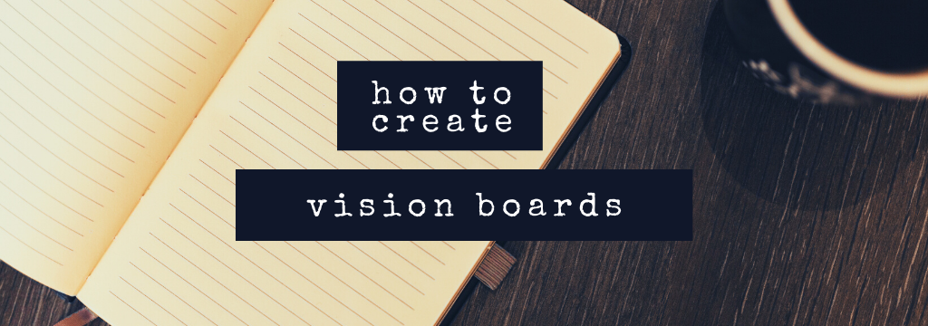 how to create vision boards