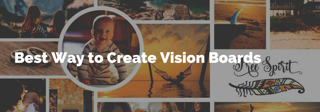 best way to create vision boards