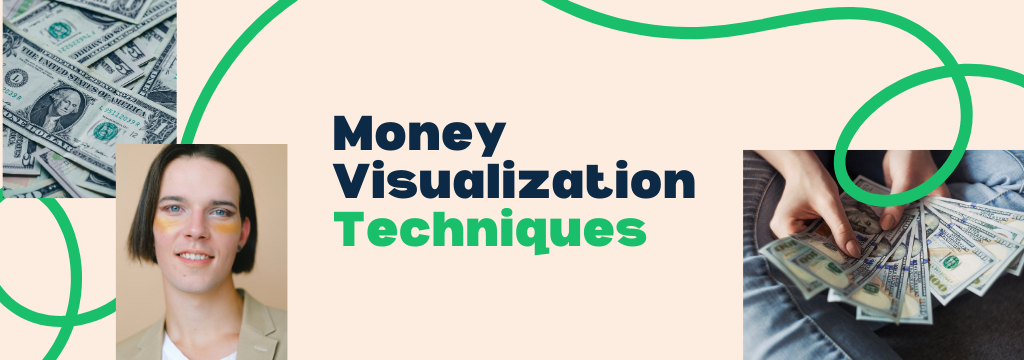 money visualization techniques