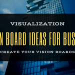 Vision Board Ideas For Business