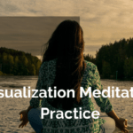 Visualization Meditation Practice: A Multi-Sensory Technique